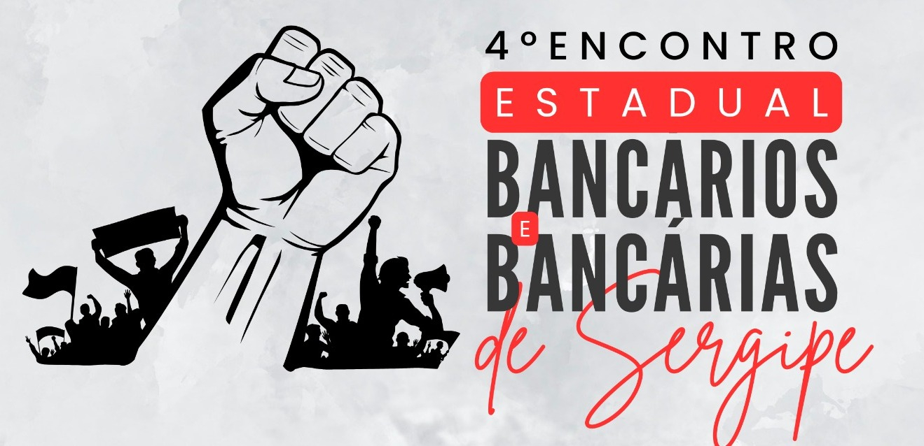 Inscrições abertas para o 4° encontro estadual dos bancários