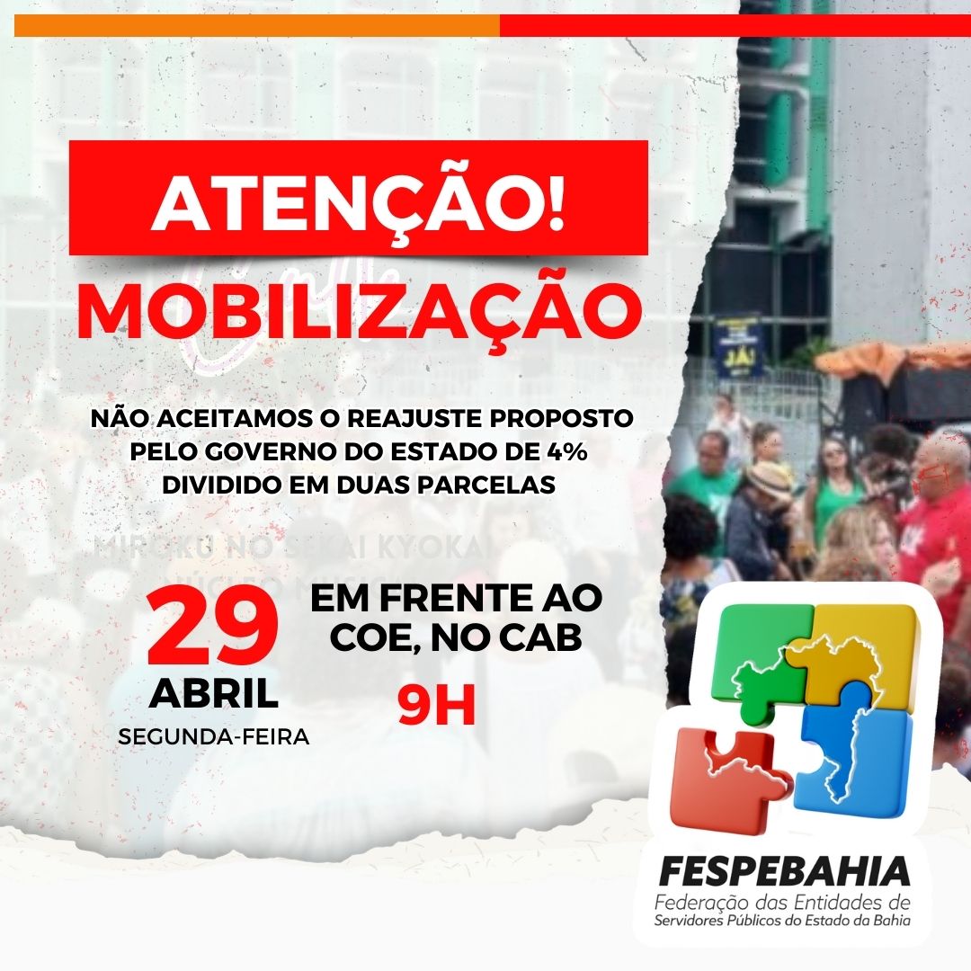 Entidades e a FESPEBAHIA decidem por nova mobilização contra o reajuste linear de 4%