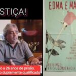 Após 25 anos, Justiça para Edma e Marcos Valadão!