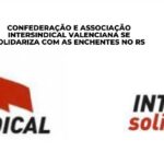 Confederação e Associação Intersindical Valenciana se solidariza com as vítimas das enchentes no Rio Grande do Sul