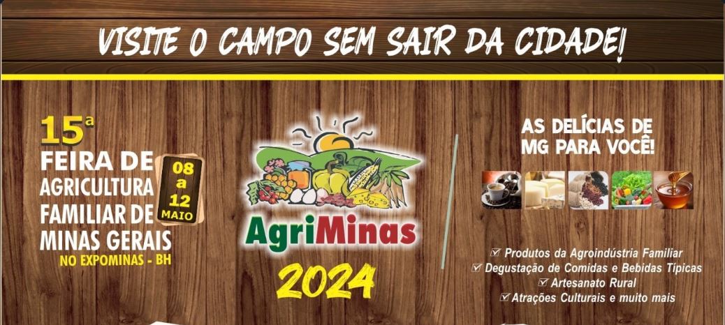 15ª Agriminas: Maior feira de agricultura familiar do Brasil acontece entre os dias 8 e 12 de maio em BH. Confira a programação!