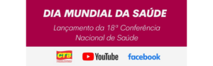 É hoje: CTB promove live no Dia Mundial da Saúde e convida para participação
