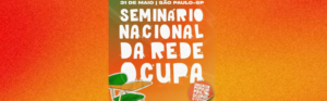 CTB participará do I Seminário Nacional da Rede Ocupa no próximo dia 31 de maio