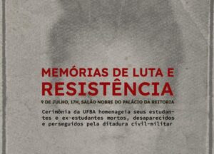 UFBA homenageia vítimas da ditadura militar em ato de reparação histórica