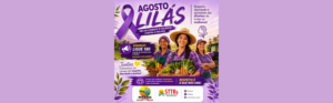 Agosto Lilás: FETAESC reforça compromisso com o respeito, a proteção e a valorização das mulheres agricultoras familiares