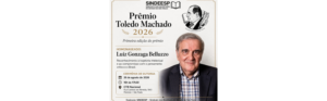 SINDEESP realiza primeira edição do Prêmio Toledo Machado e homenageia Luiz Gonzaga Belluzzo