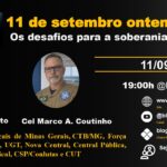 Centrais sindicais de Minas Gerais promovem palestra sobre 11 de Setembro, soberania e defesa nacional