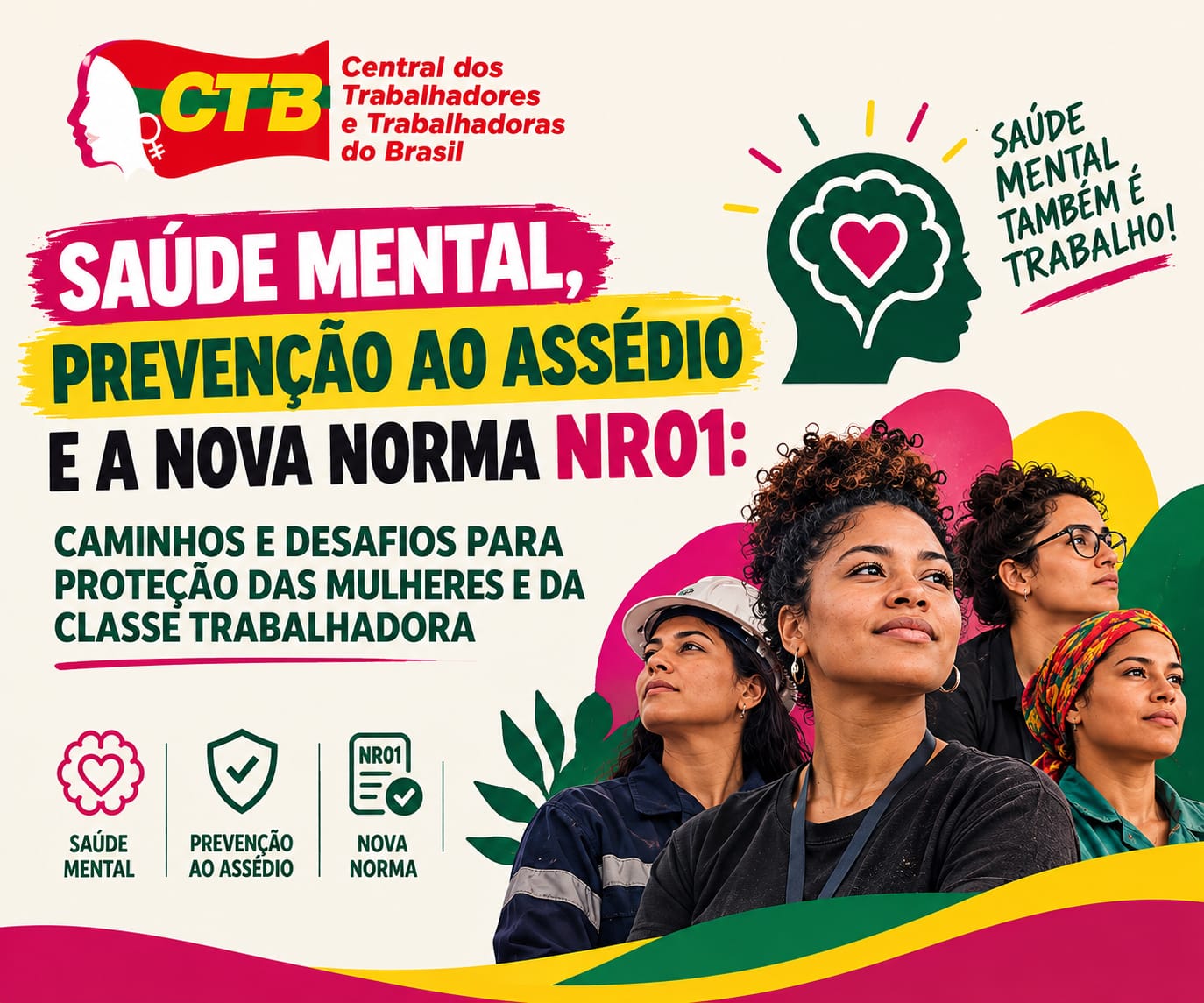 Saúde mental, prevenção ao assédio e a nova norma NR01: caminhos e desafios para proteção das mulheres e da classe trabalhadora.